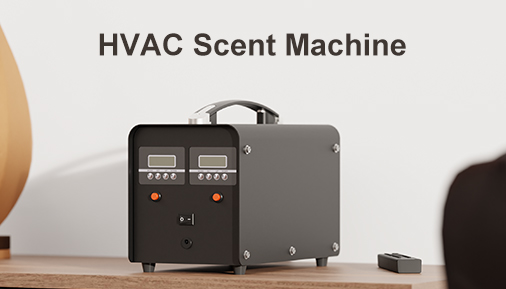 Quer saber como melhorar o ambiente? Experimente máquinas de perfume HVAC!
    